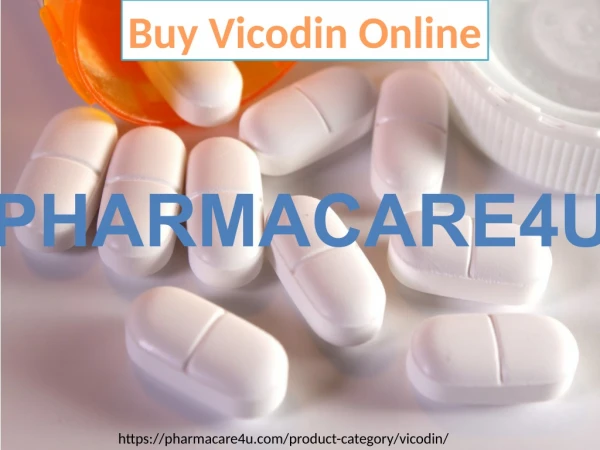 Buy Vicodin Online Without Prescription at Best Price | PharmaCare4u