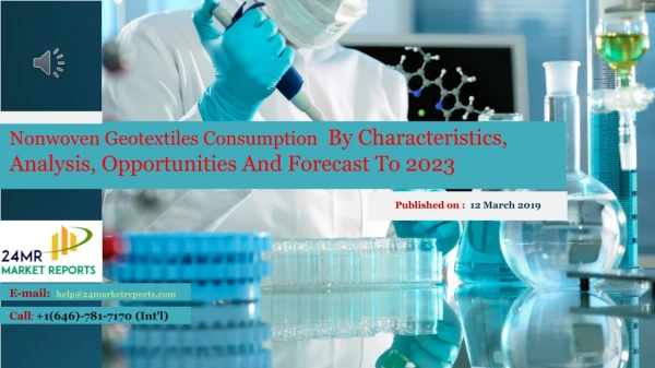 Nonwoven Geotextiles Consumption  By Characteristics, Analysis, Opportunities And Forecast To 2023