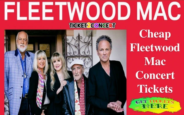 Cheapest Fleetwood Mac Concert Tickets