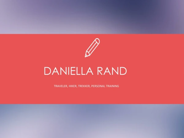 Daniella Rand (Financial Advisor) - Hiker and Trekker