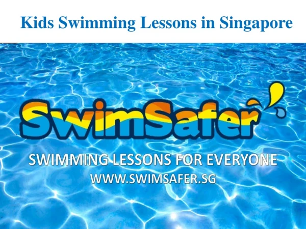 Find the Best Kids Swimming Lessons in Singapore | SwimSafer