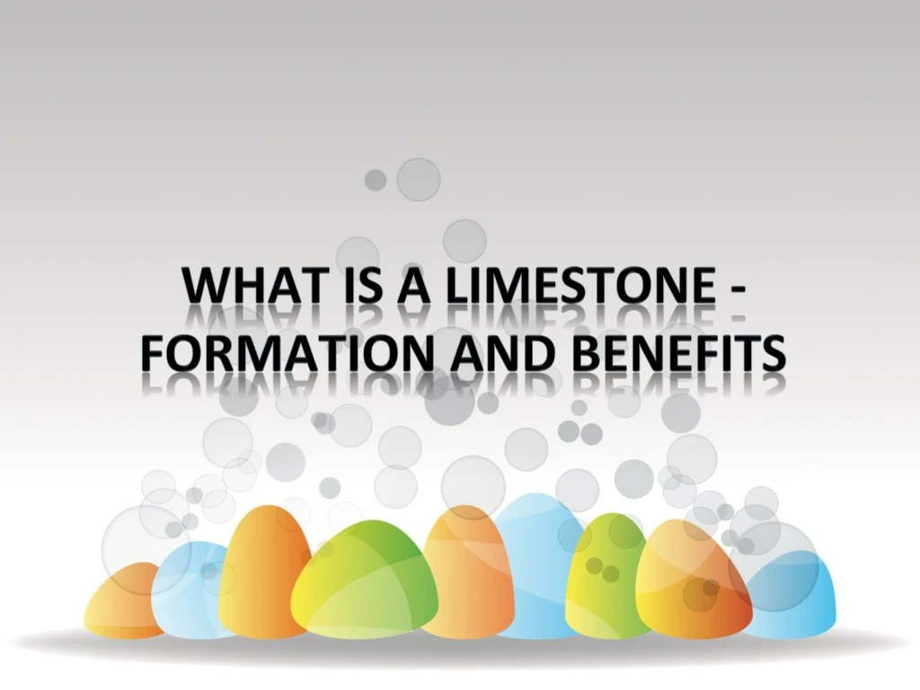 what is a limestone formation and benefits