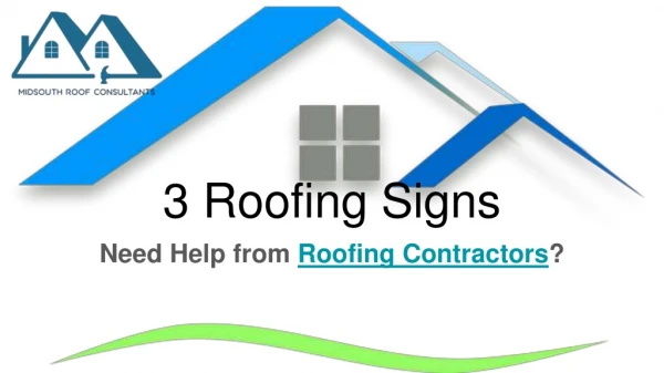 3 Roofing Signs - Roof Consultants Jonesboro AR