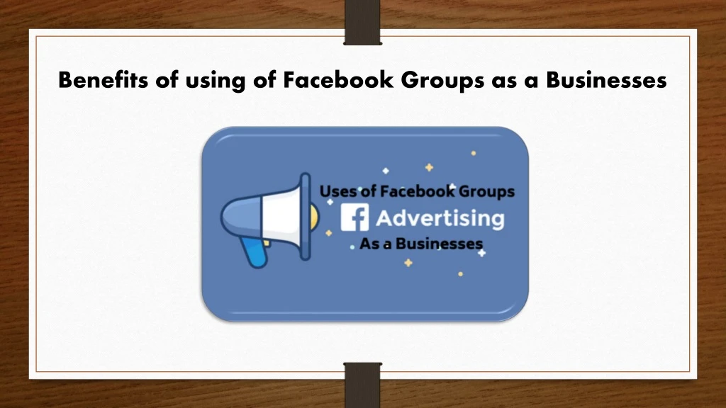 benefits of using of facebook groups