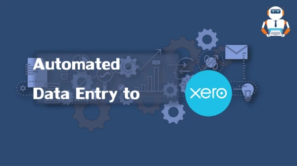 Automated data entry to Xero