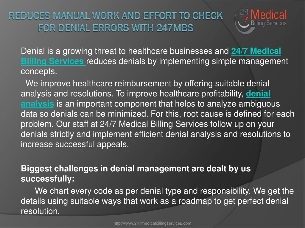 reduces manual work and effort to check for denial errors with 247mbs