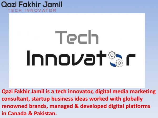 Qazi Fakhir Jamil Tech Innovator Canada