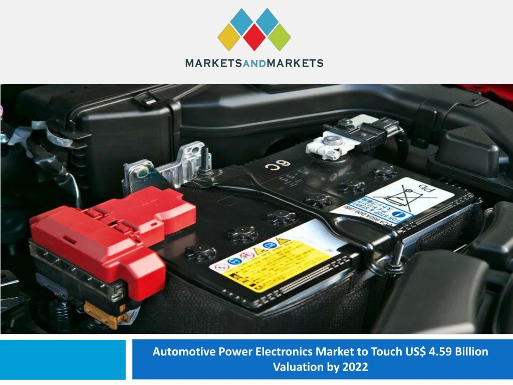 automotive power electronics market to touch us 4 59 billion valuation by 2022