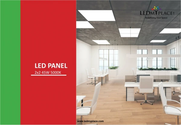 Know Why 2x2 LED Panel Light 45W Is Best For Home and Offices