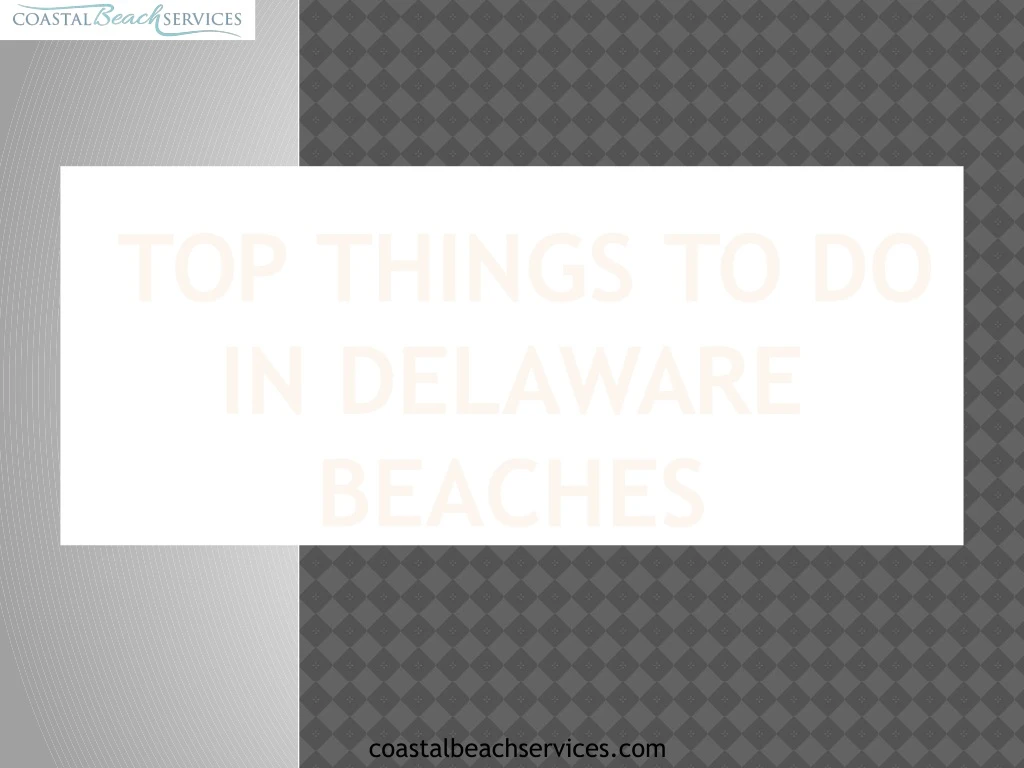 top things to do in delaware beaches