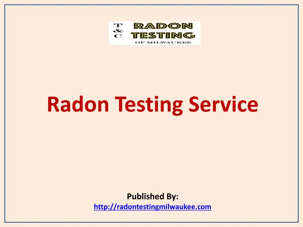 radon testing service published by http radontestingmilwaukee com