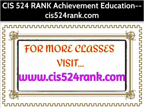 CIS 524 RANK Achievement Education--cis524rank.com