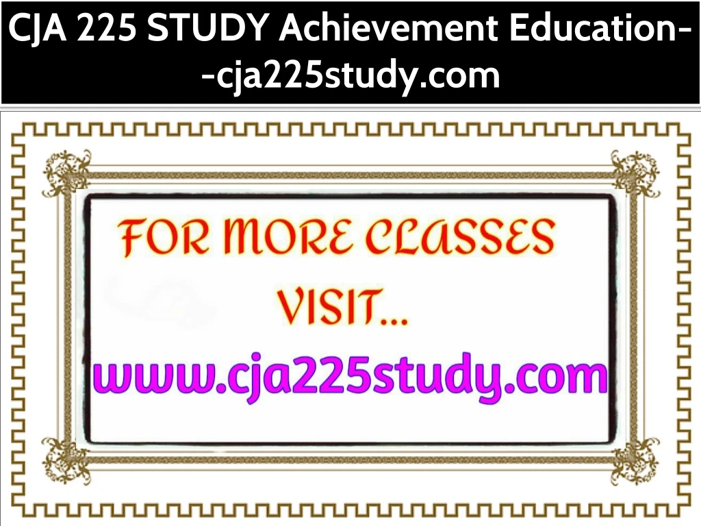 cja 225 study achievement education cja225study