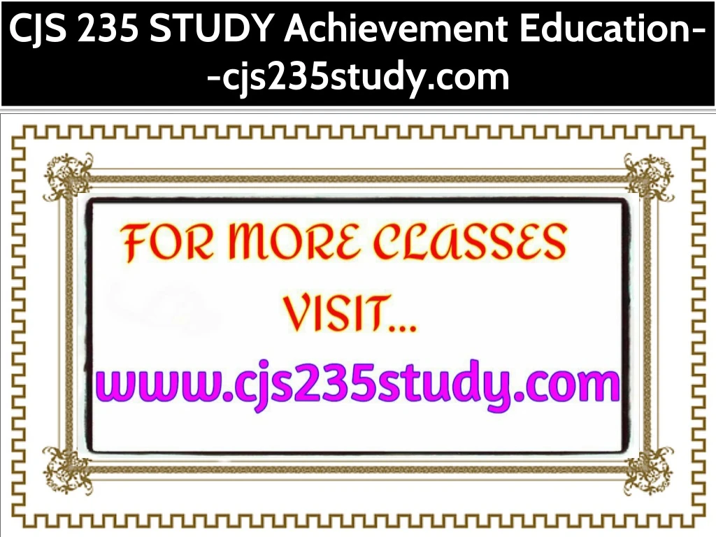 cjs 235 study achievement education cjs235study