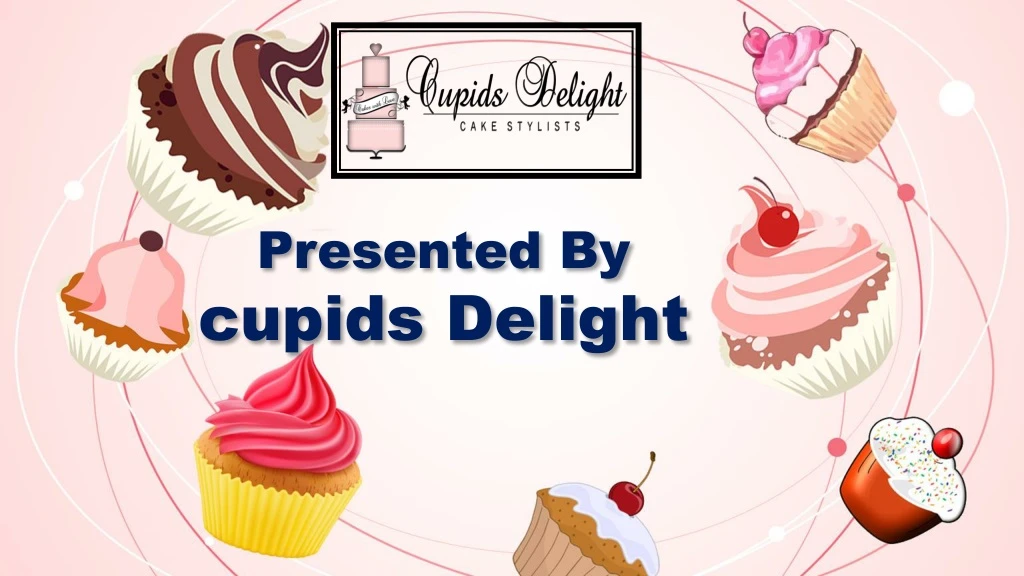 presented by cupids delight