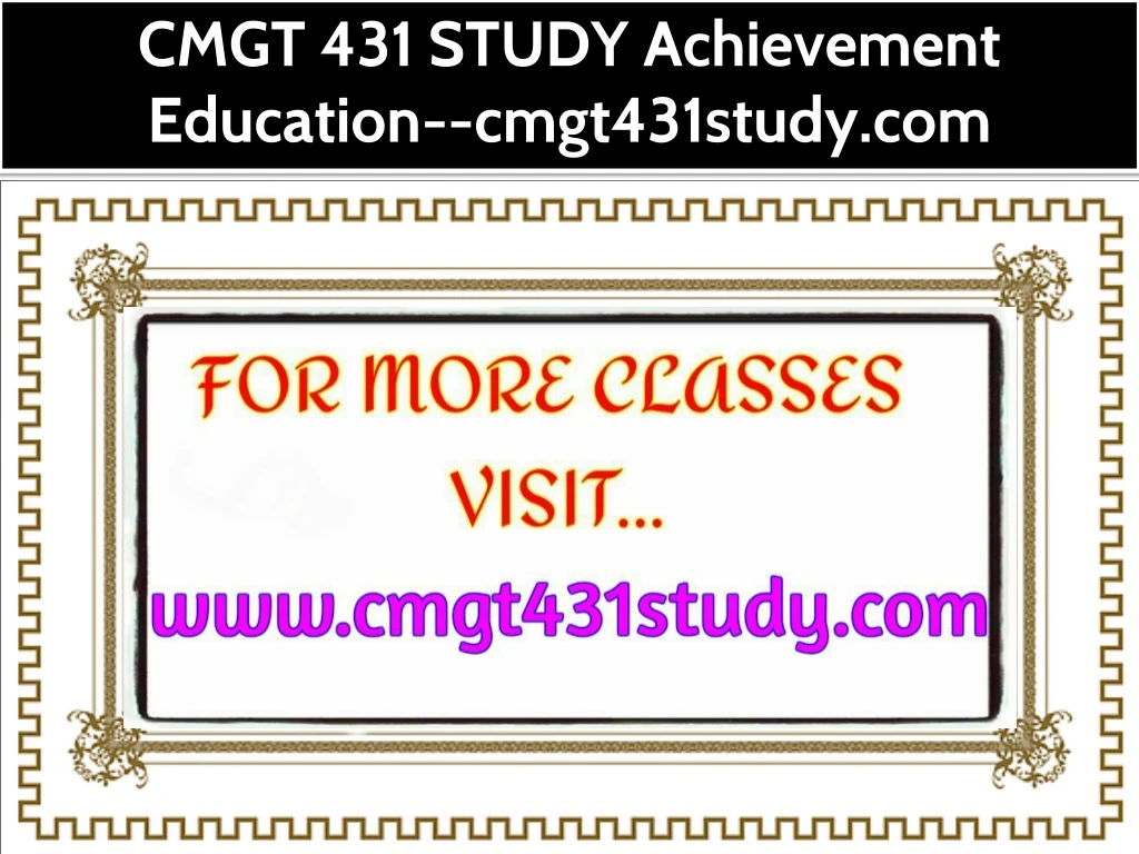 cmgt 431 study achievement education cmgt431study