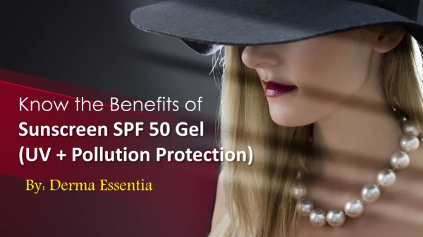 Sunscreen SPF 50 Gel|Best Sunscreen SPF 50 Gel |Derma Essentia
