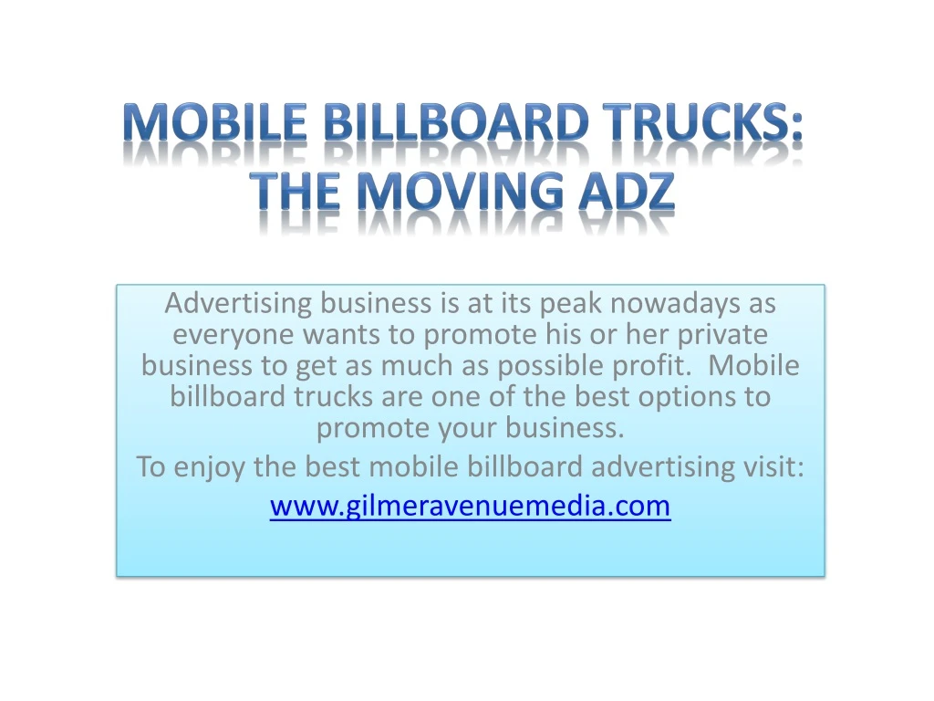 mobile billboard trucks the moving adz