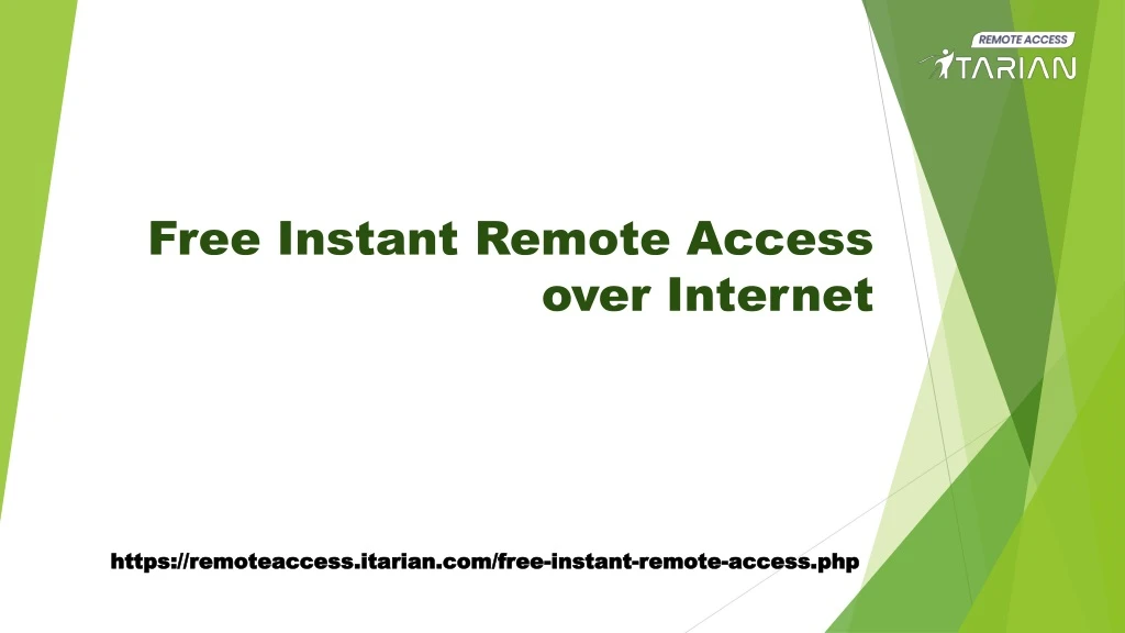 free instant remote access over internet