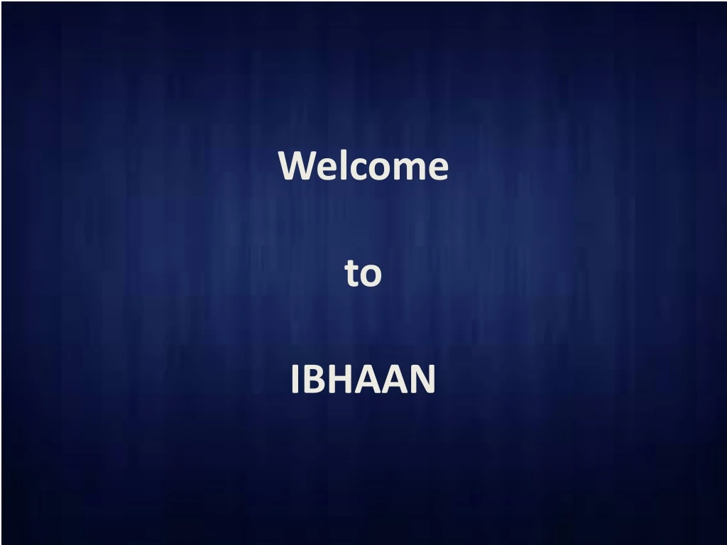 welcome to ibhaan