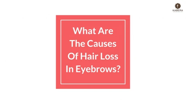 What are the causes of hair loss in eyebrows?