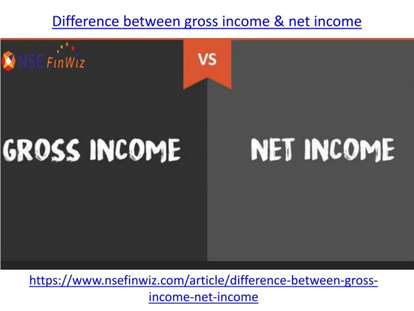 Difference between gross income & net income