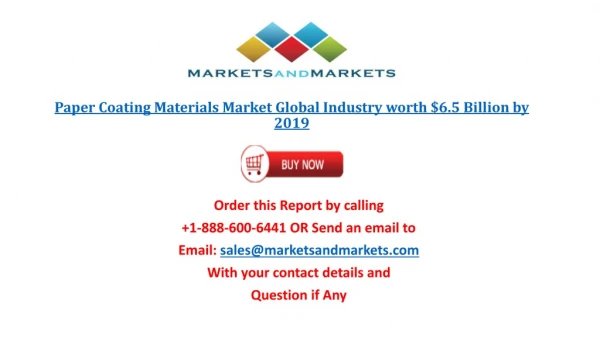 Paper Coating Materials Market- Global Industry Analysis, Size and Research Report