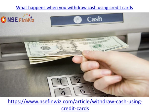 What happens when you withdraw cash using credit cards