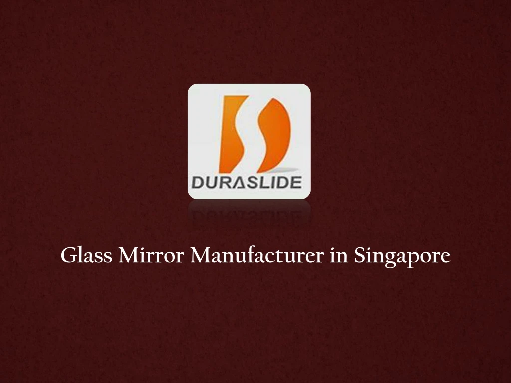 glass mirror manufacturer in singapore
