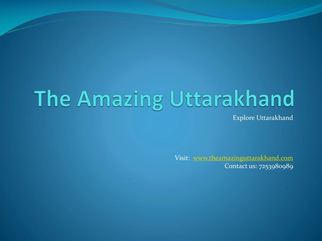 the amazing uttarakhand