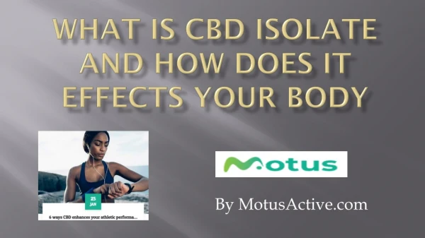 What is CBD isolate and How Does it Effects Your Body