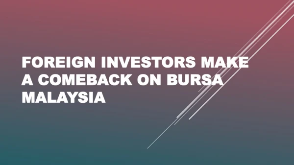 Foreign investors make a comeback on Bursa Malaysia