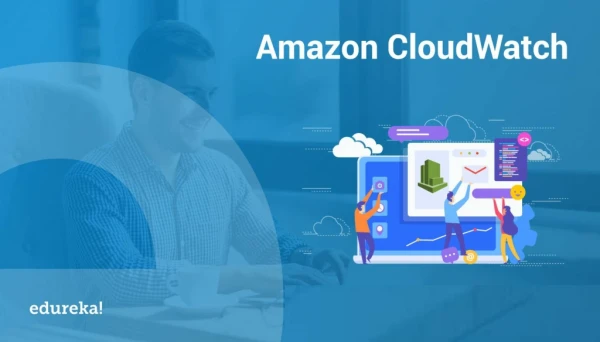 Amazon CloudWatch Tutorial | AWS Certification | Cloud Monitoring Tools | AWS Tutorial | Edureka