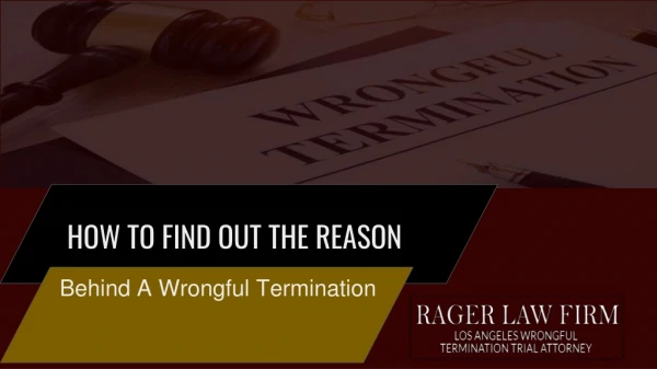 How To Find Out The Reason Behind A Wrongful Termination