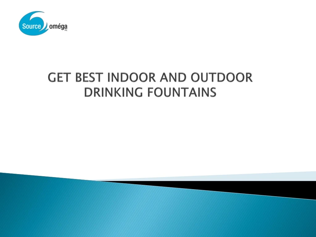 get best indoor and outdoor drinking fountains