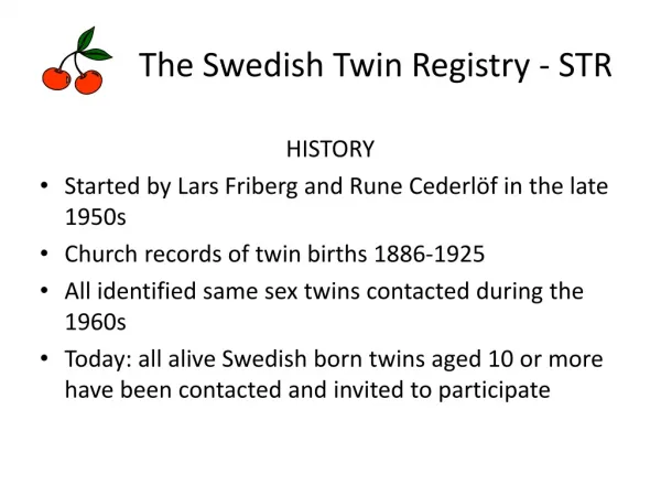 The Swedish Twin Registry - STR