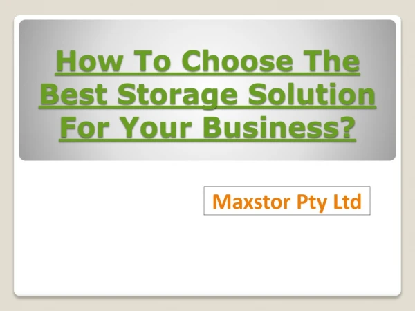 How To Choose The Best Storage Solution For Your Business?