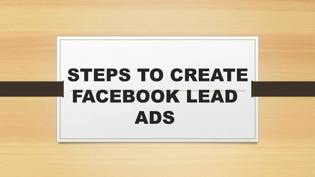 steps to create facebook lead ads