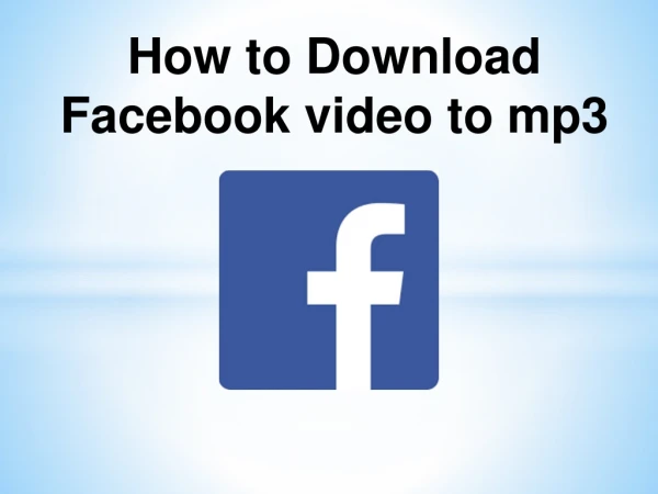 How to Download Facebook video to Mp3