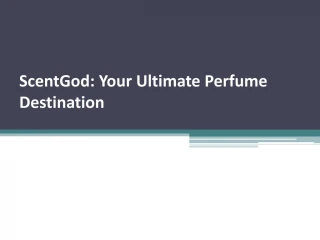 ScentGod: Your Ultimate Perfume Destination
