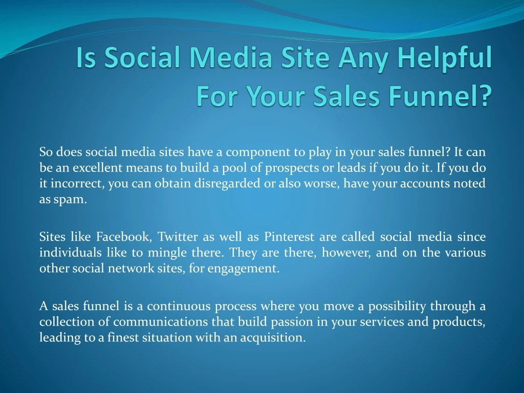 is social media site any helpful for your sales funnel
