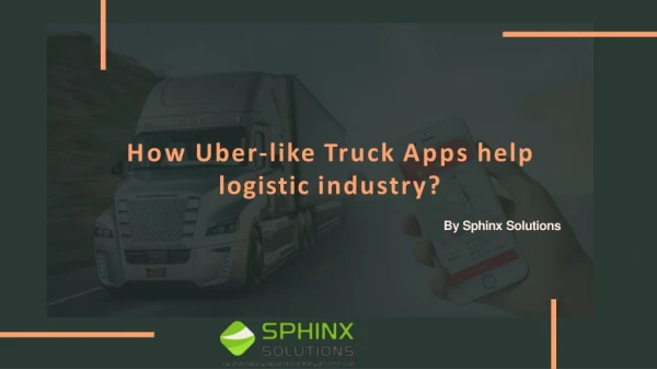 How Uberization of Trucking Apps can Help Logistics Industry?