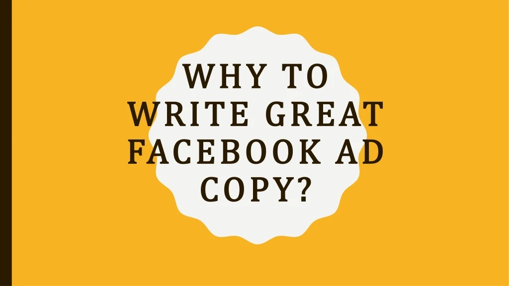 why to write great facebook ad copy