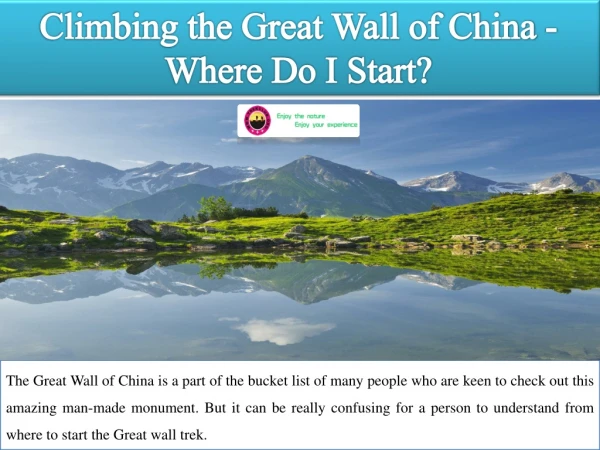 Climbing the Great Wall of China - Where Do I Start?