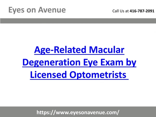 Age-Related Macular Degeneration Eye Exams | Licensed Optometrists Toronto