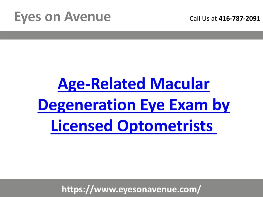 age related macular d egeneration e ye e xam by licensed o ptometrists