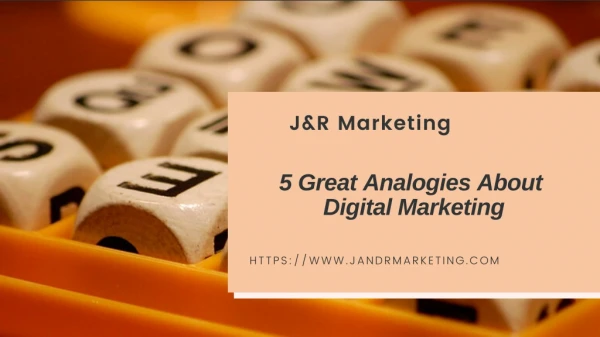 5 Great Analogies About Digital Marketing