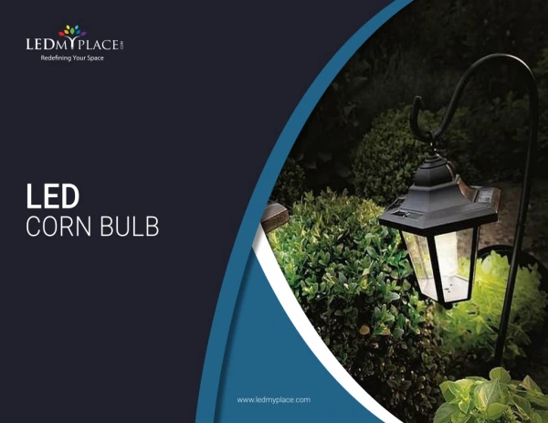 All about the LED Corn Bulb