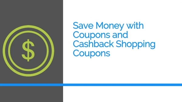 Save Money with Coupons and Cashback Shopping Coupons