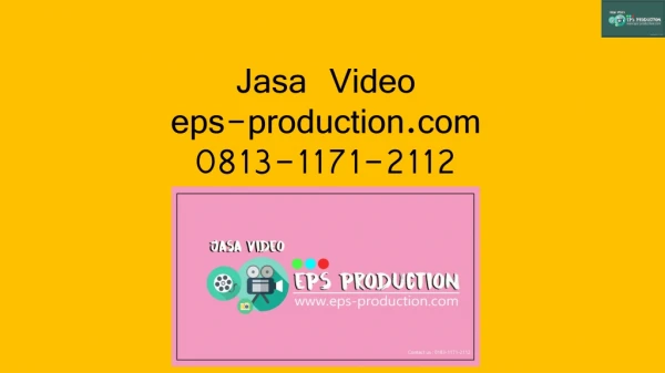 Wa&Call - [0813.1171.2112] Jasa Pembuatan Video Company Profile Bekasi | Jasa Video EPS Production